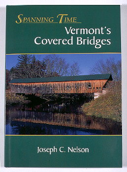 About the book - Spanning Time: Vermont's Covered Bridges